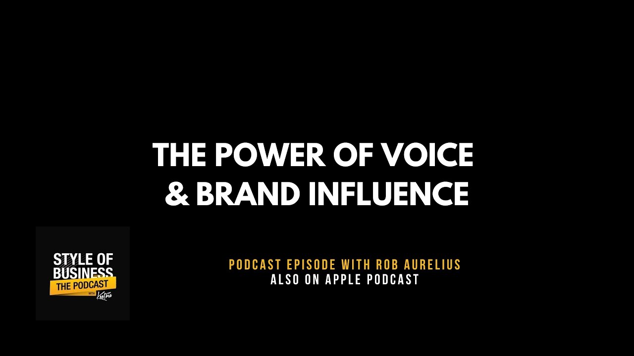Epi 127: The Power of Voice & Brand Influence with Rob Aurelius