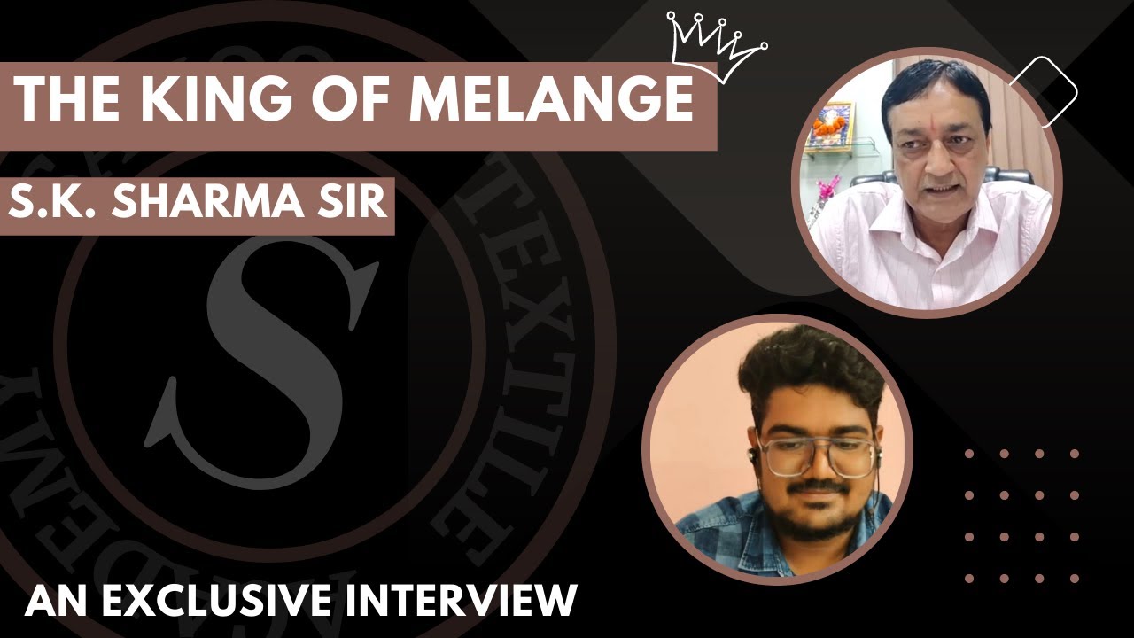The King Of Melange 👑 || Interview Of S.K. Sharma Sir || Sahoo Textile Academy