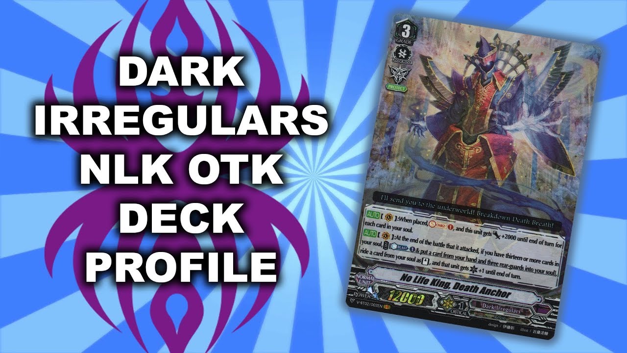 Dark Irregulars NLK OTK - Cardfight Vanguard Standard Deck Profile