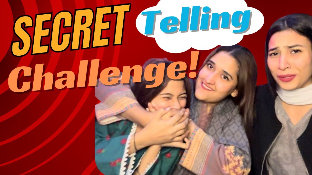 Secret Telling Challenge 🫢|| Rayan Ne Dil Ki Baat Bata Di😱 || Mughal Sister’s || Part 1 | Vlog# 24