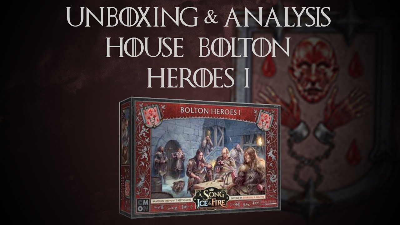 ASOIAF: TMG Unboxing - House Bolton Heroes 1