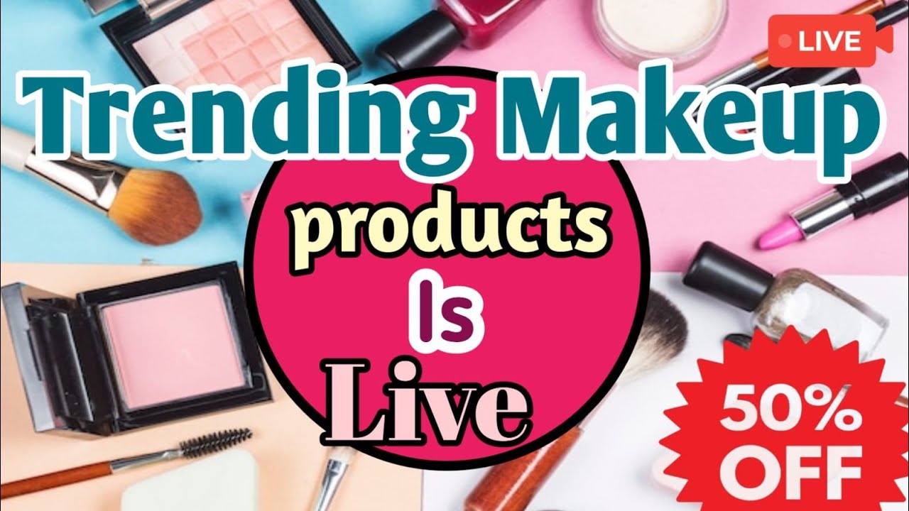 🔥 Live Makeup Sale | Trending Beauty Products limited stock ✨️ 💖 