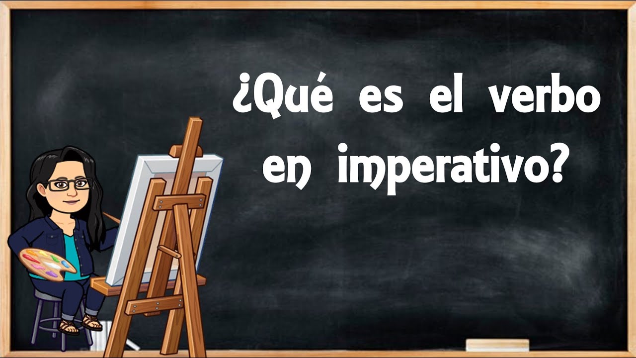 ¿Qué es el verbo en imperativo?