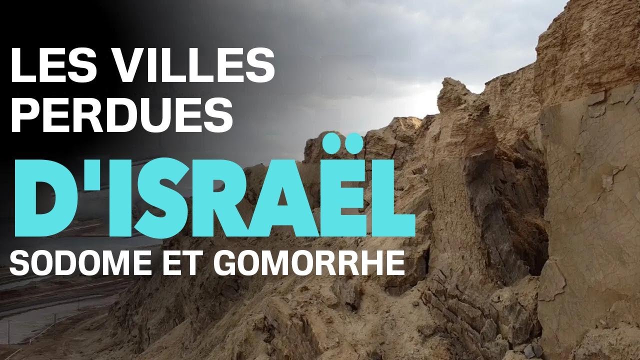Les villes perdues d'Israël : Sodome, Gomorrhe et la femme de Lot