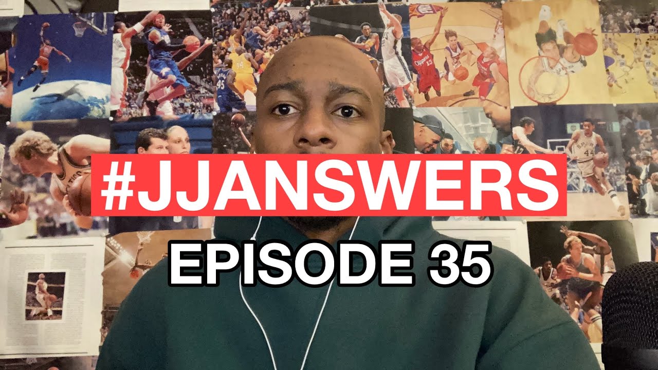 #JJanswers Episode 35 - Answering Basketball Questions for training, coaching & whatever else