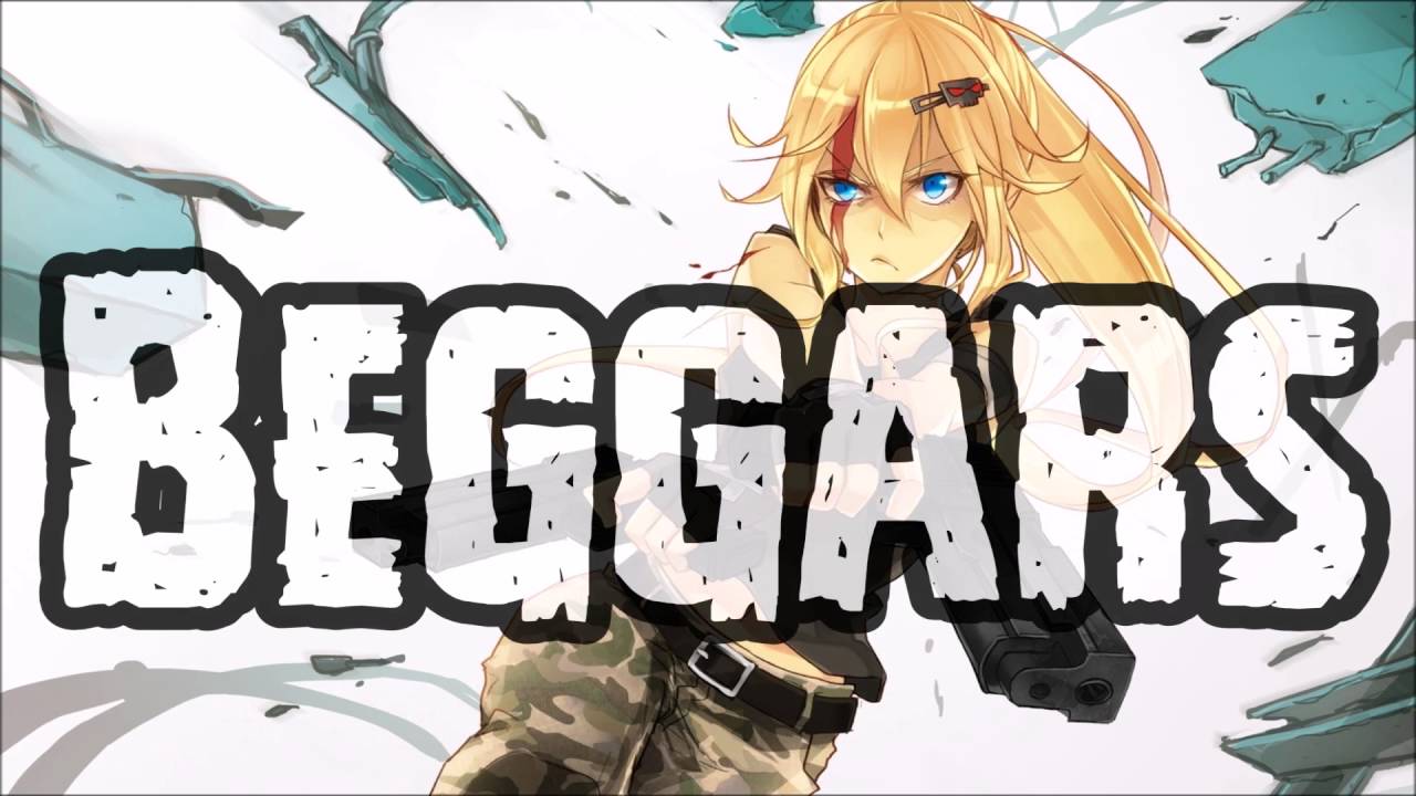 Nightcore → Βeggars (Lyrics)