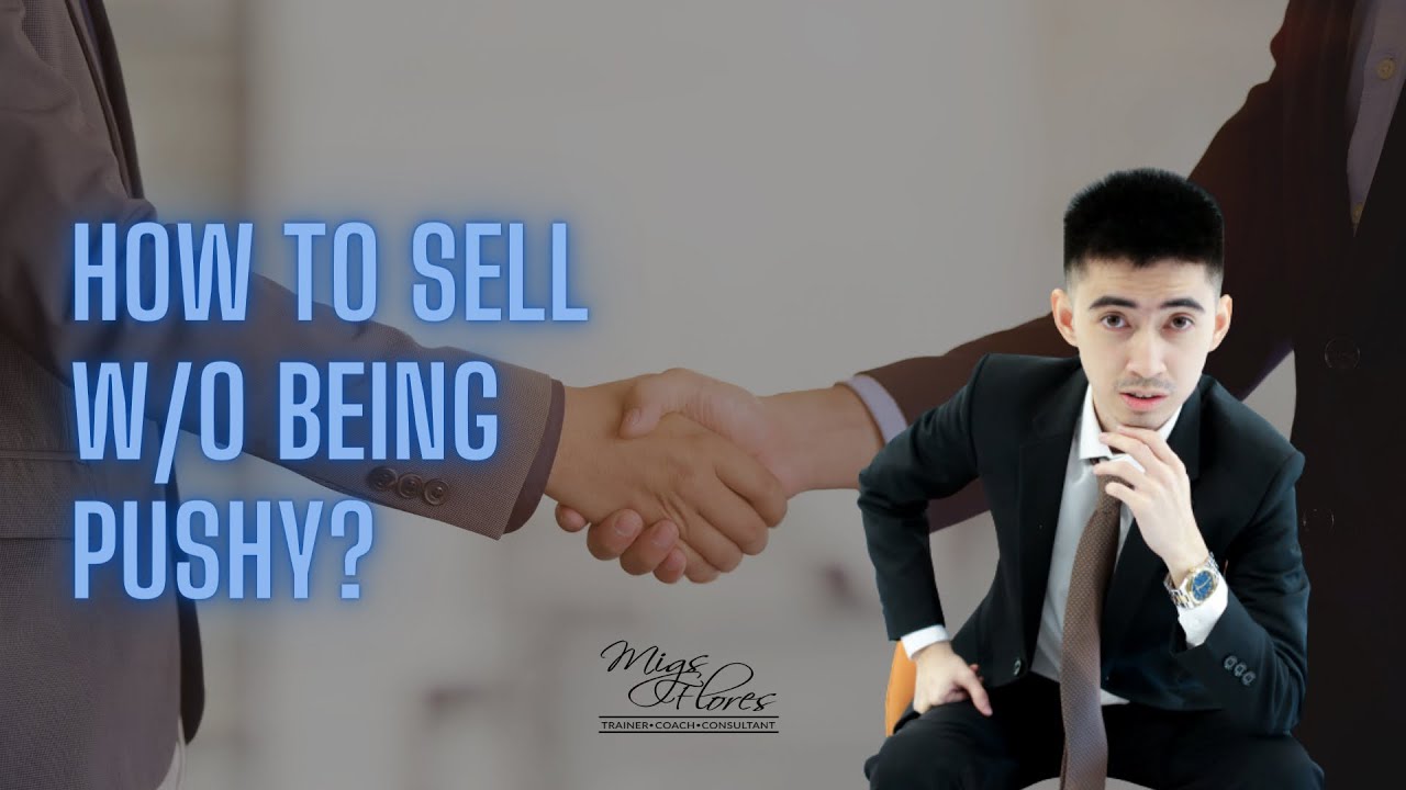 How to Sell without being Pushy, Salesy, or Needy | Prime Pinoy
