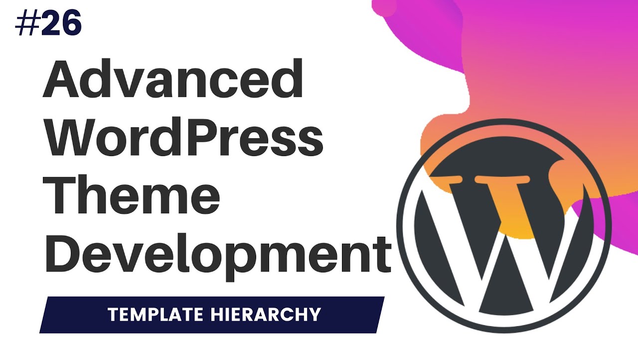 #26 Template Hierarchy in WordPress | Wordpress Template hierarchy Tutorial | wp template hierarchy