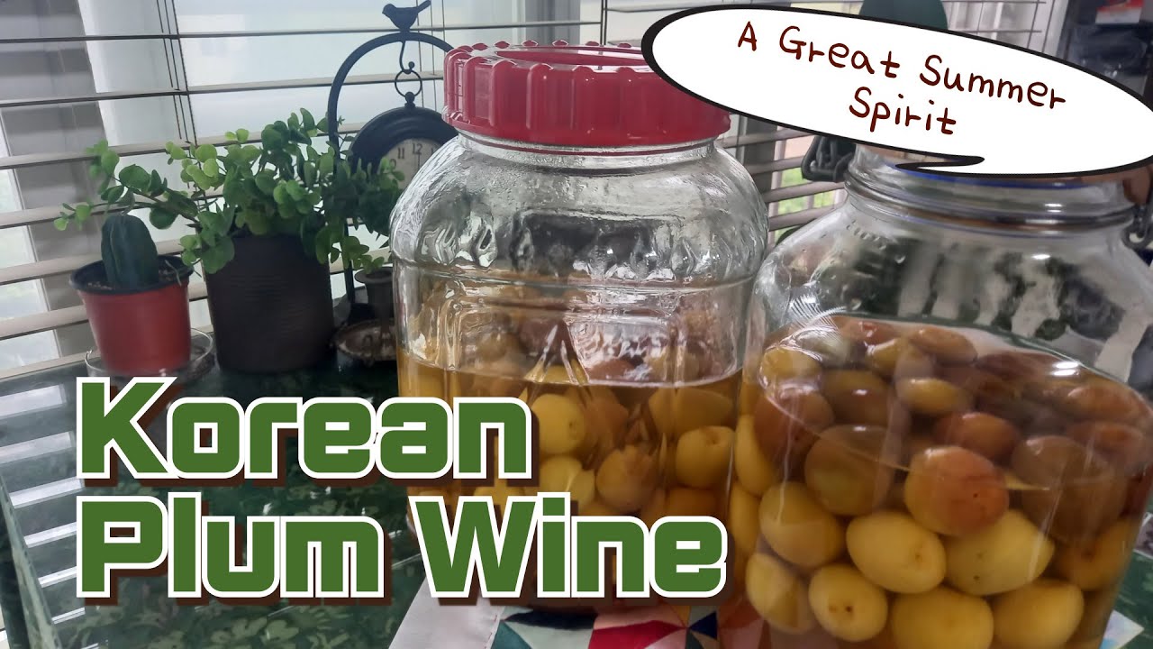 Korean Plum Wine - A Great Summer Spirit
