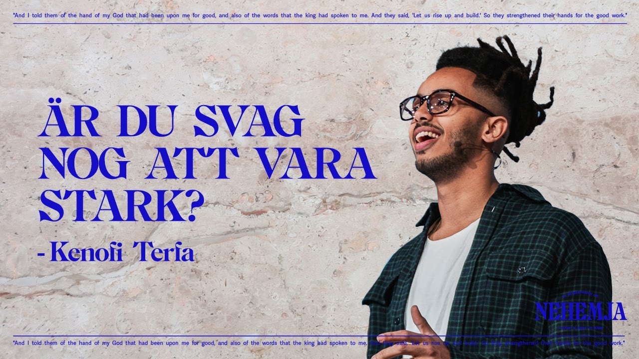 Är du svag nog att vara stark? | Kenofi Terfa