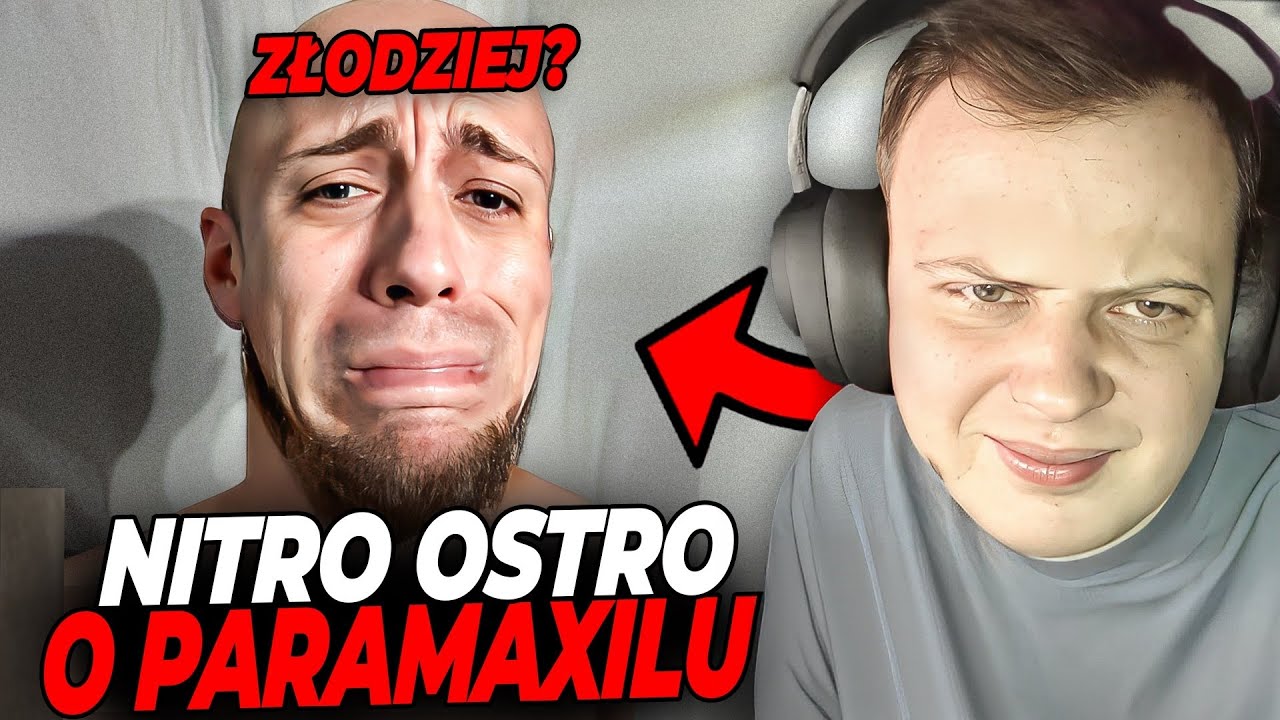 NITRO OSTRO O PARAMAXILU *ZŁODZIEJ?*