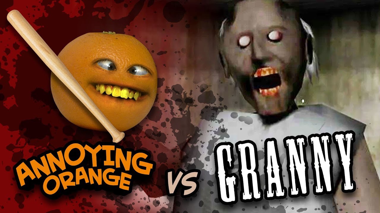 Annoying Orange vs Granny
