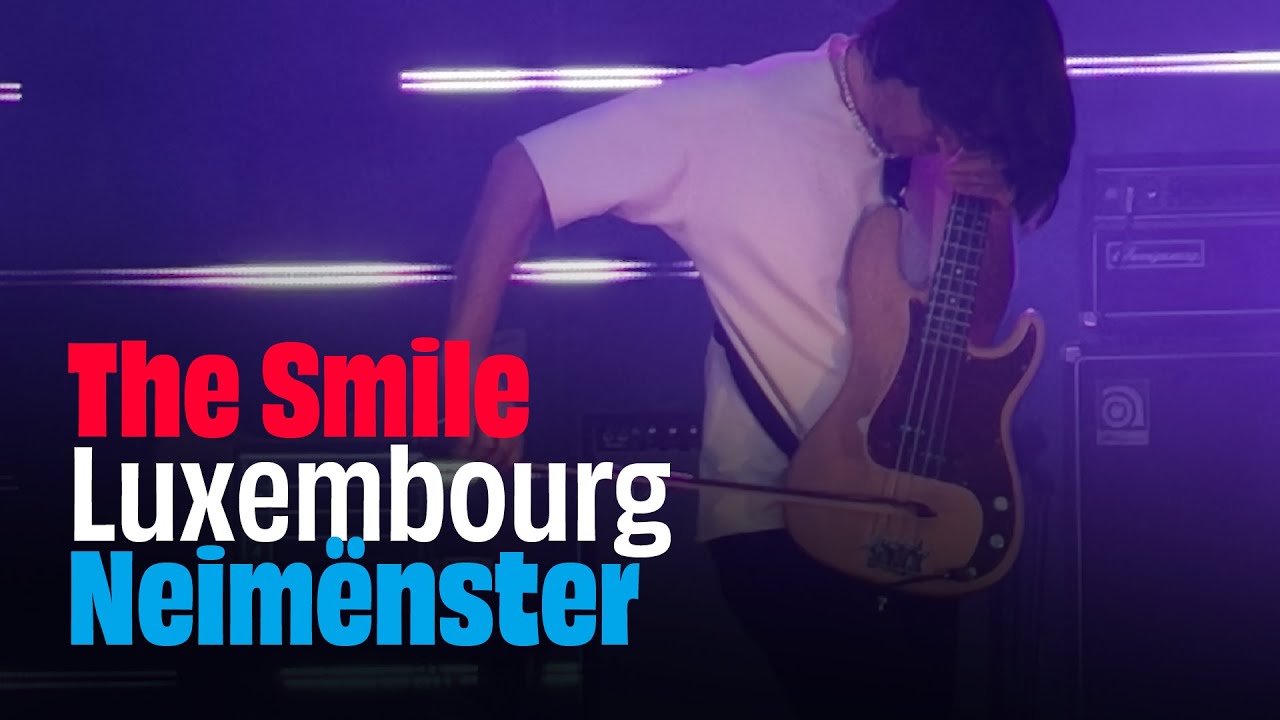 The Smile - Speech Bubbles - Luxembourg 2022