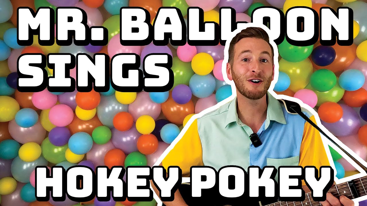 🎈 Mr. Balloon Sings The Hokey Pokey with Acoustic Guitar 🎈