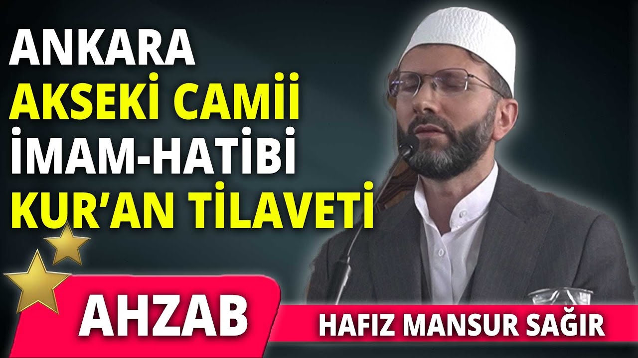 Ahzab Süresini Öyle Bir Okudu ki ! Hafız Mansur Sağır