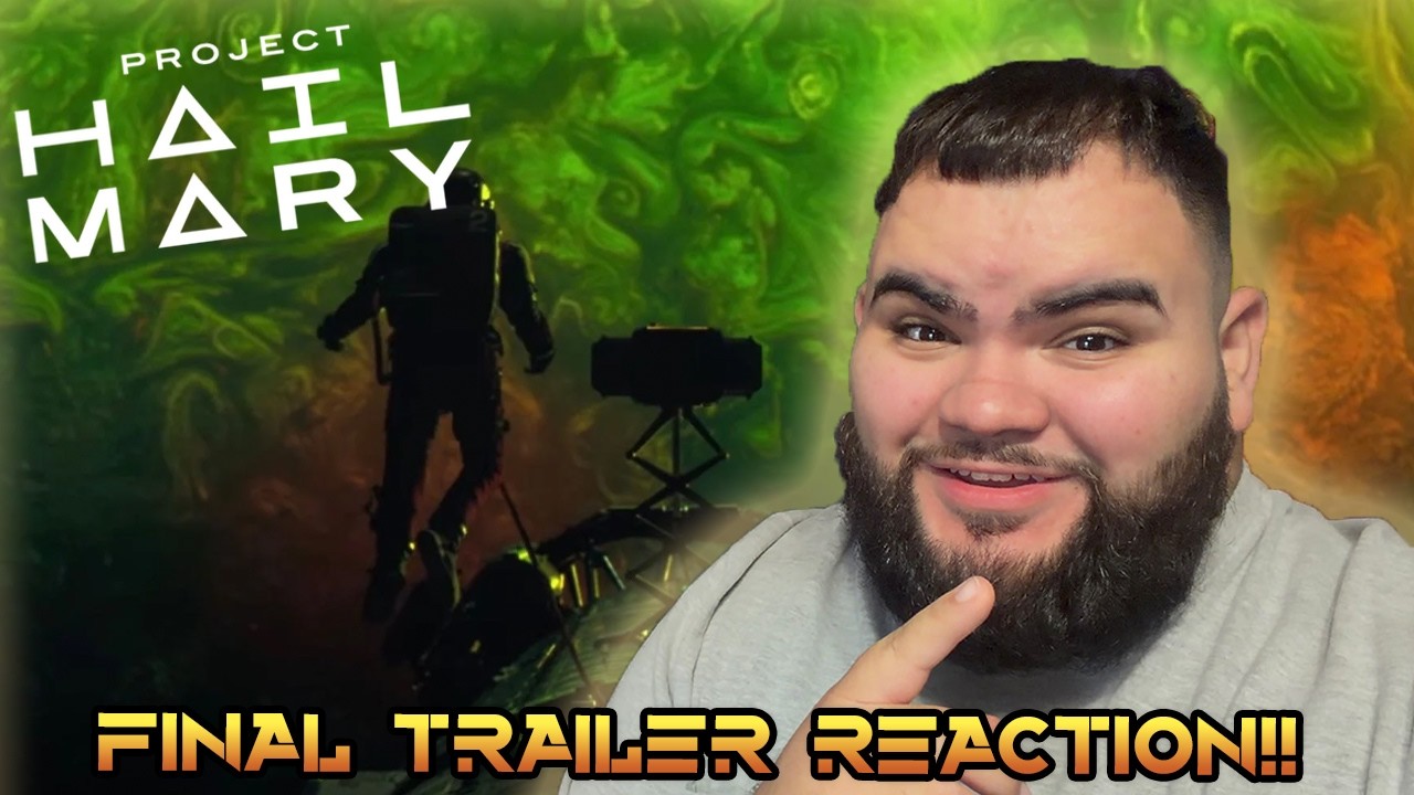 My REACTION to the 'PROJECT HAIL MARY' Final Trailer!