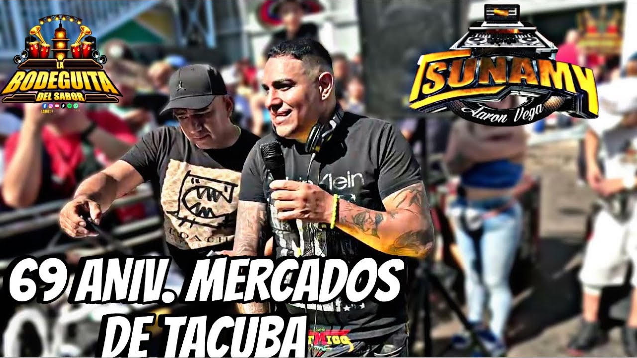 Sonido tsunamy ‼️ Aniversario Mercados de Tacuba 2025 ‼️