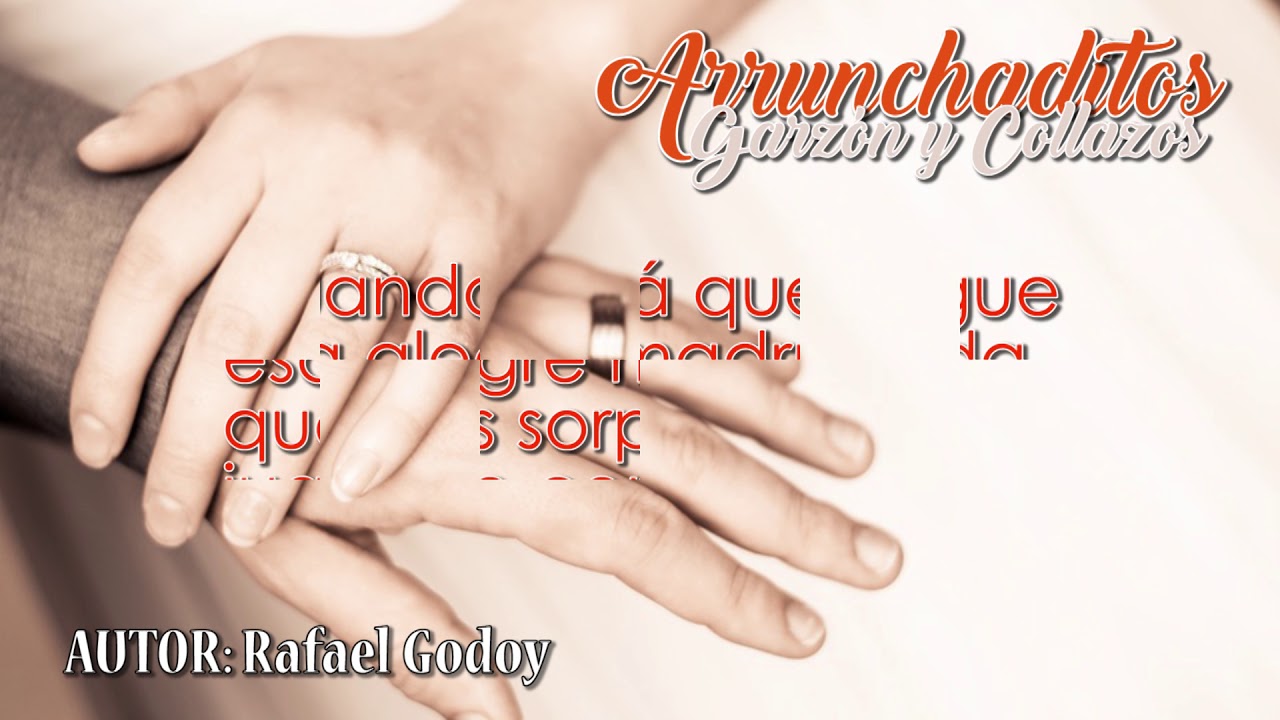 Arrunchaditos (Letra) - Garzón y Collazos