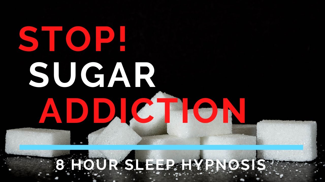 8 Hour Sleep Hypnosis Stop Sugar Addiction & Weight Loss (Subliminal)