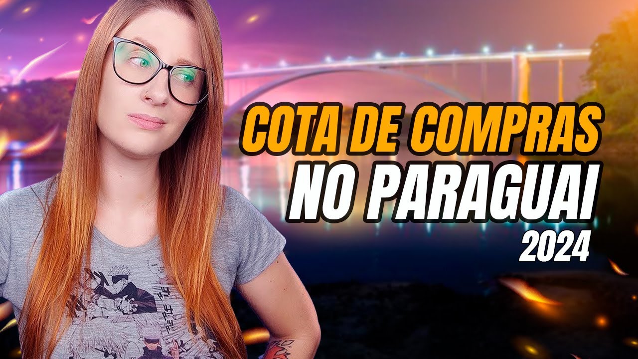 COTA NO PARAGUAI: A VERDADE QUE NÃO TE CONTAM! Como não ter problemas na Aduana Brasileira!