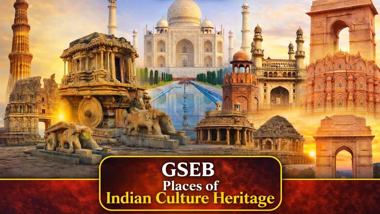 Ch 6 Places of Indian culture heritage (ss class 10 gseb- GSEB-one shot)