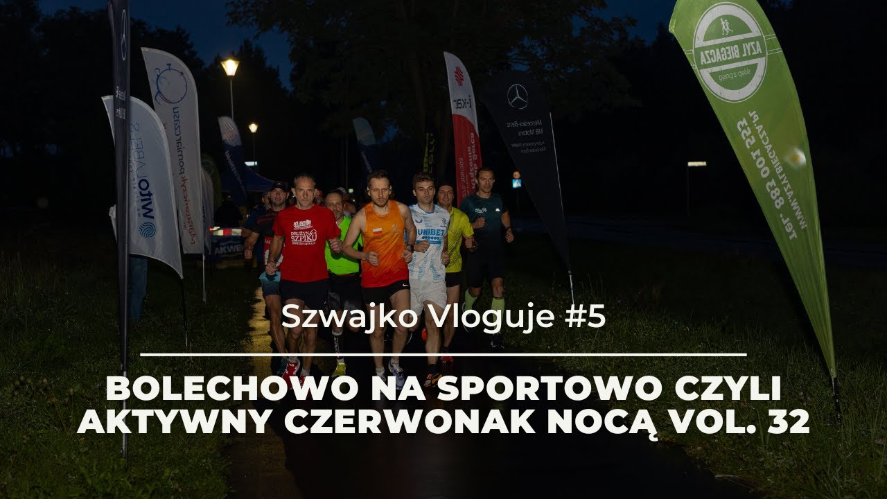Szwajko Vloguje #5 Bolechowo na Sportowo czyli Aktywny Czerwonak Nocą #32