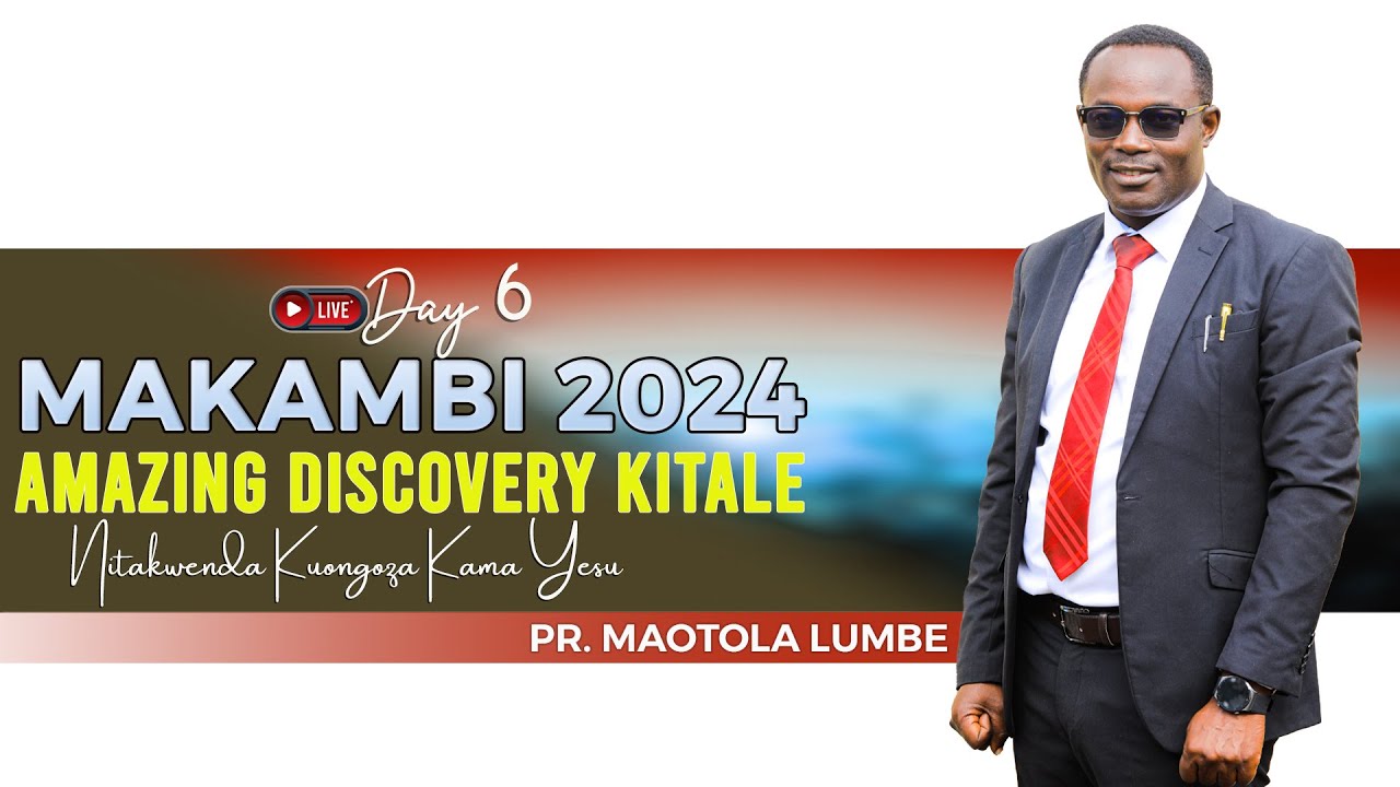 🔴LIVE: DAY 6 ASUBUHI || MAKAMBI AMAZING DISCOVERY KITALE KENYA