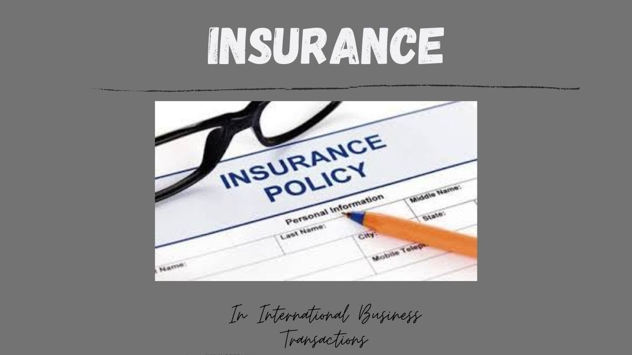 Insurance Law for International Business Transactions