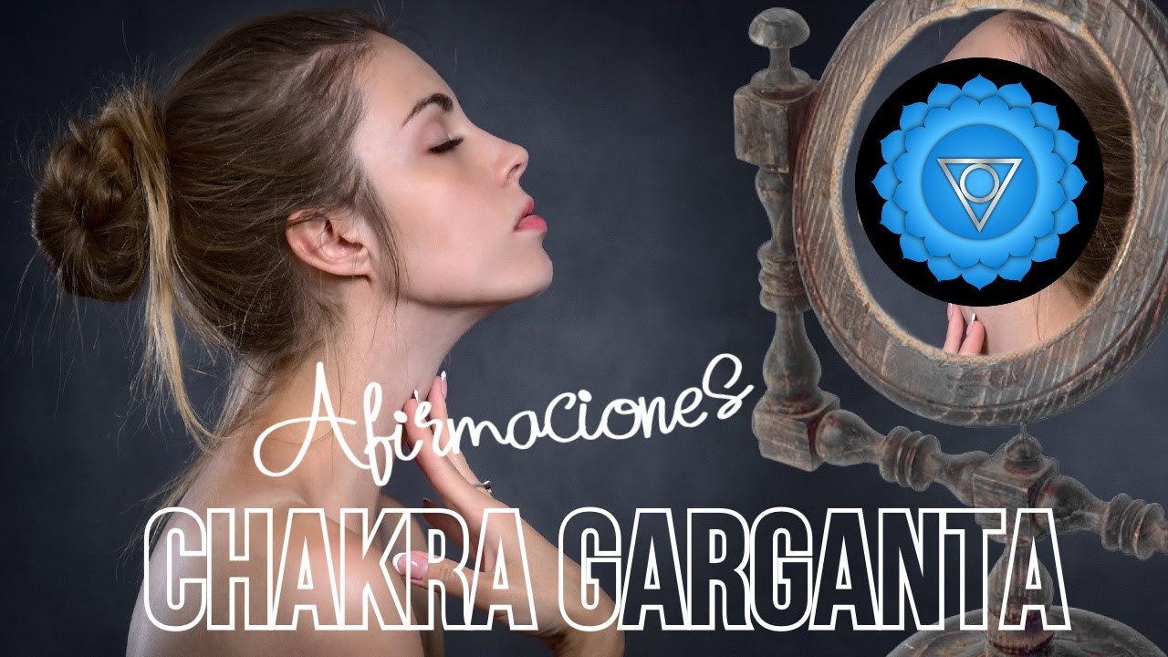 Afirmaciones CHAKRA GARGANTA | Equilibra y sana tu QUINTO CHAKRA | Encuentra tu paz interior