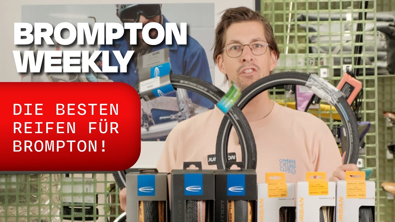 Die besten Reifen fürs Brompton Faltrad – Schwalbe vs. Continental im Vergleich | Weekly 25