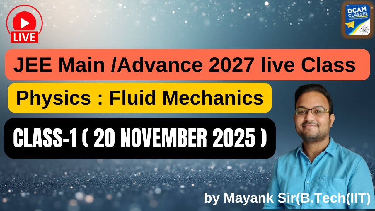 Физика для 11 класса (JEE Main/Advance): Механика жидкости, 1 класс (20 ноября 2025 г.)