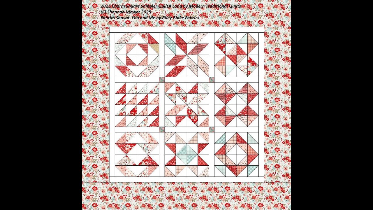 2025 Charm Square Quilt A Long by Modern Traditional Quilts