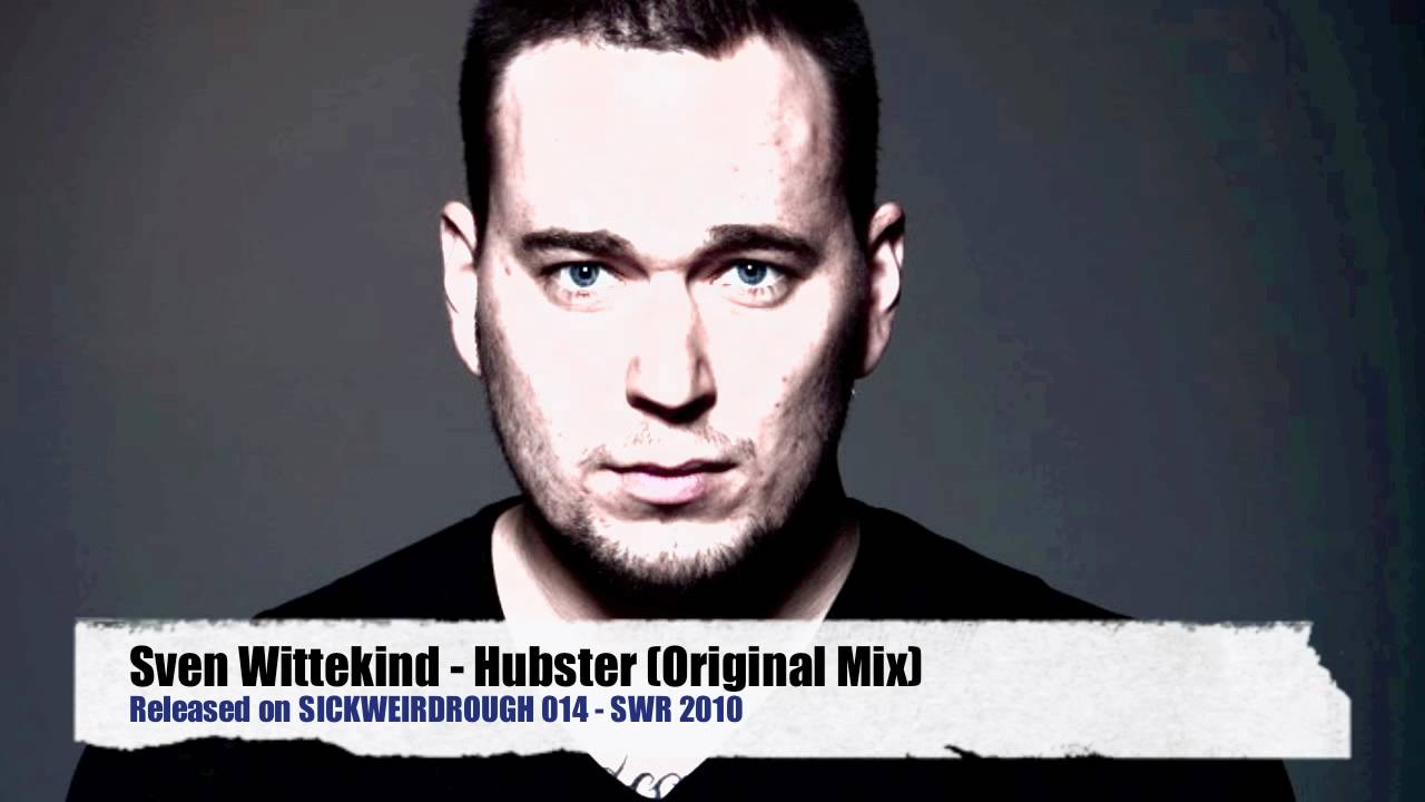 Sven Wittekind - Hubster (Original Mix)