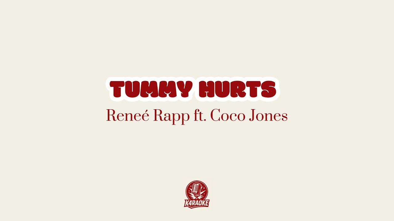 🎤💔 Karaoke TUMMY HURTS - Reneé Rapp ft. Coco Jones