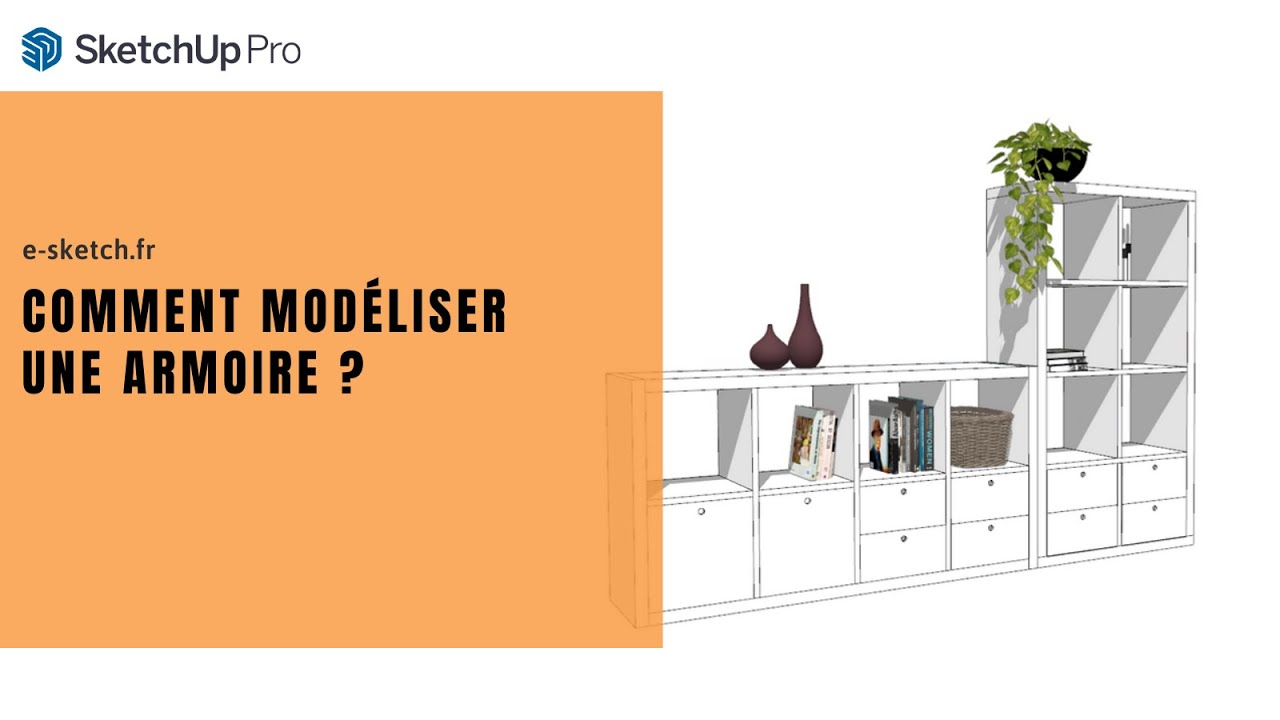 Comment modéliser une armoire dans SketchUp?