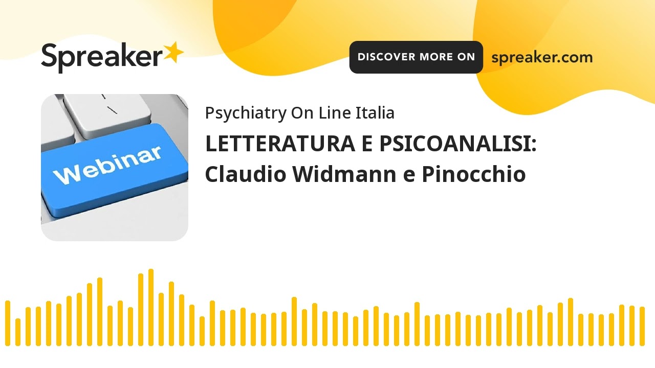 LETTERATURA E PSICOANALISI: Claudio Widmann e Pinocchio PODCAST