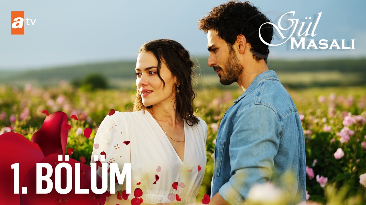 Gül Masalı 1. Bölüm @atv