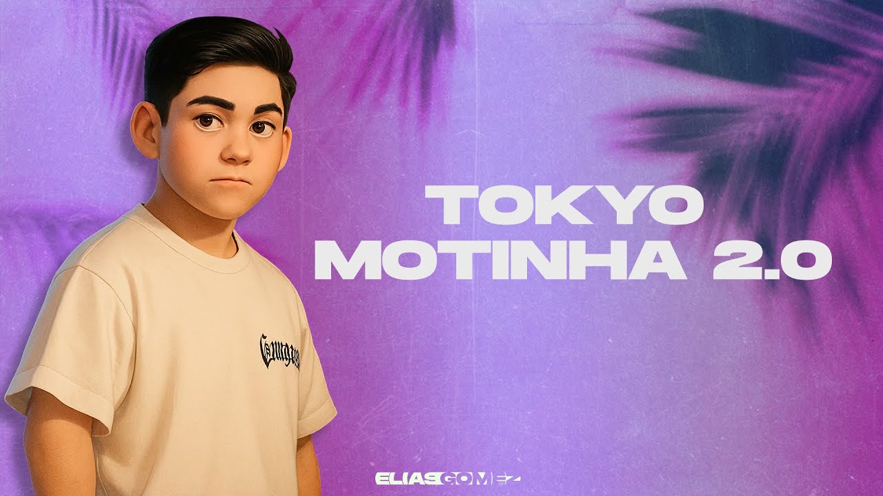 TOKYO MOTINHA 2.0 (The Family Vip Edit) | ELIAS GOMEZ x SAMUEL E SCALISE