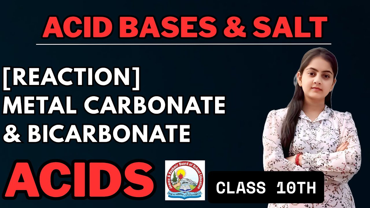 Metal Carbonate & Bicarbonate Reaction with Acids | Class 10th | JKBOSE