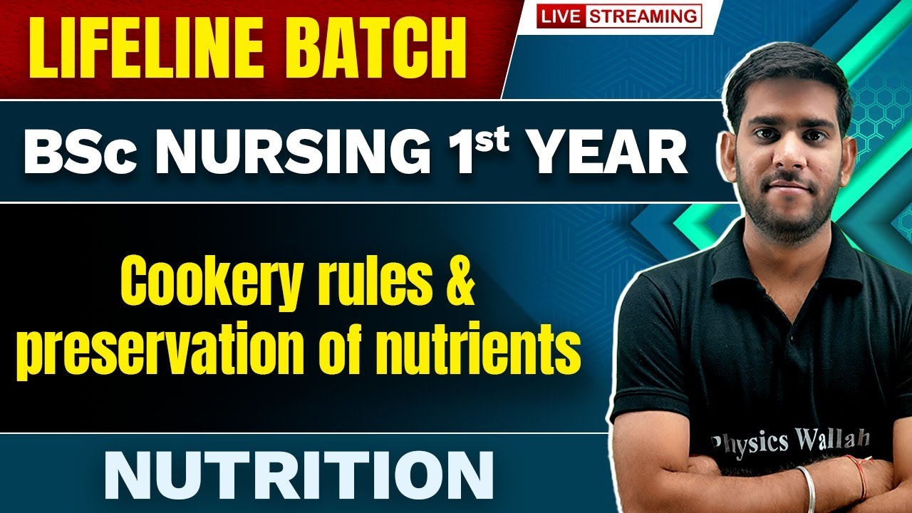 Cookery Rules and Preservation of Nutrients | Nutrition | BSc Nursing 1st Year | Lifeline Batch