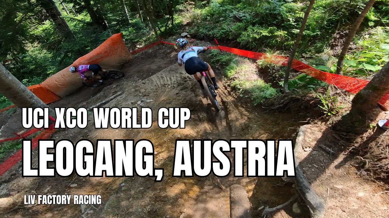 Leogang UCI XCO Course Preview with LIV FACTORY RACING