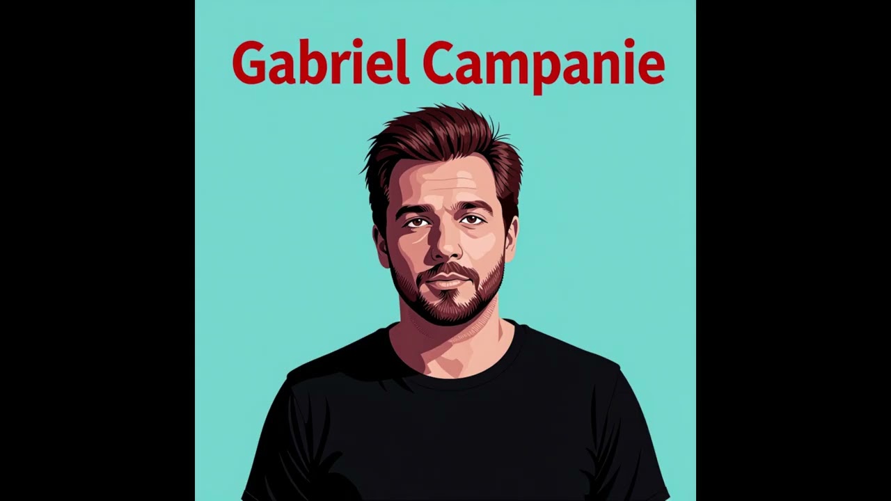 Gabriel Campanie - 22 - A plus de 40 ans