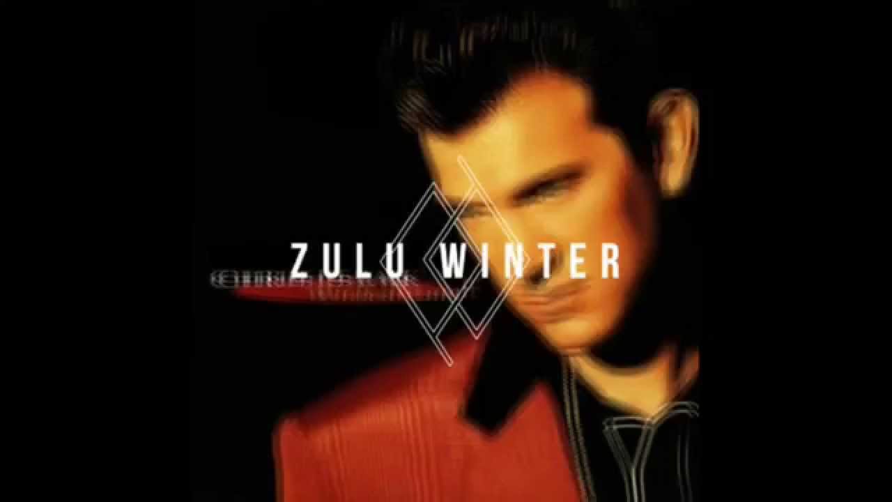 Zulu Winter - Wicked Game