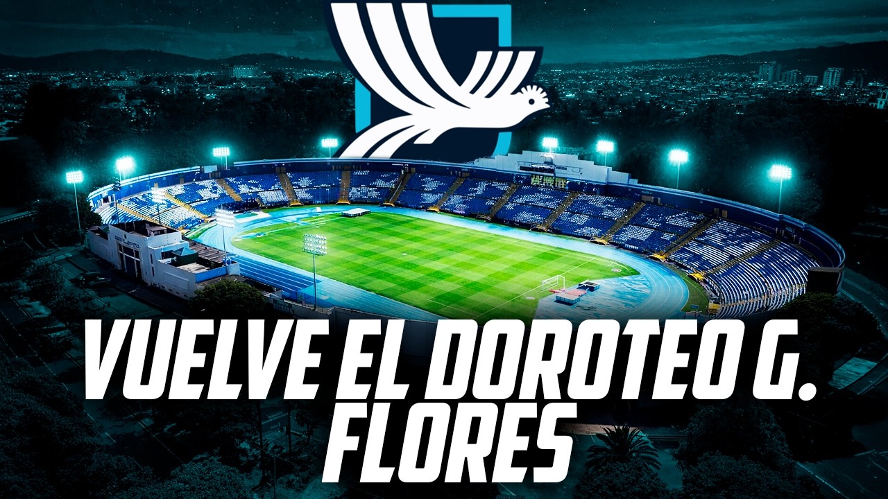 ¡VUELVE EL ESTADIO DOROTEO GUAMUCH FLORES PARA GUATE! SE REANUDAN LOS TRABAJOS DE REMODELACION
