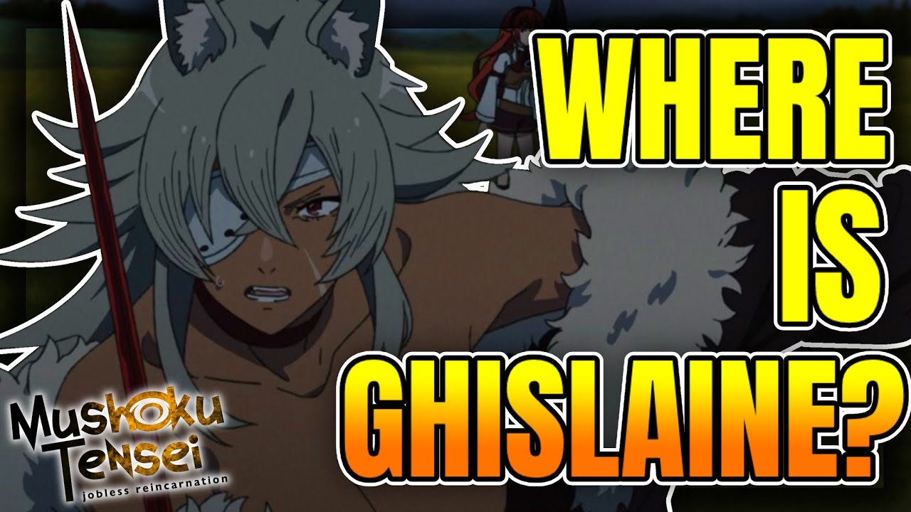 What Happened to Ghislaine? Mushoku Tensei Cut Content