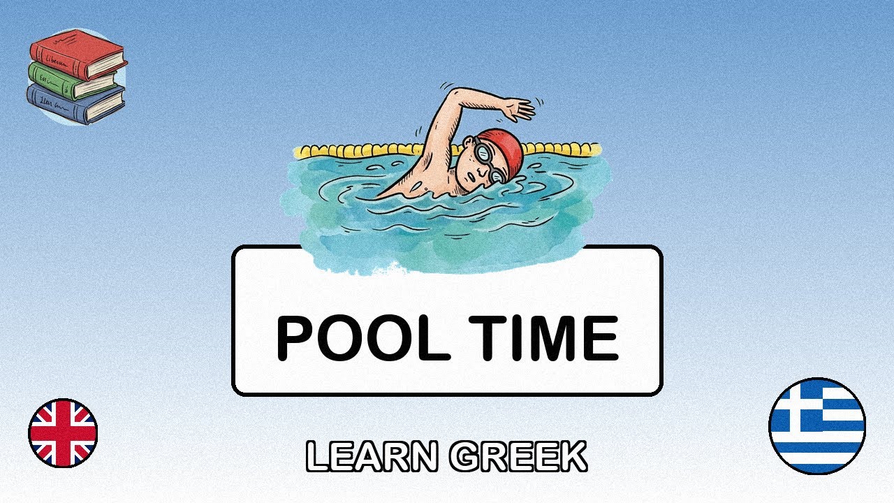 🇬🇧→🇬🇷 Learn Greek - At the Swimming Pool