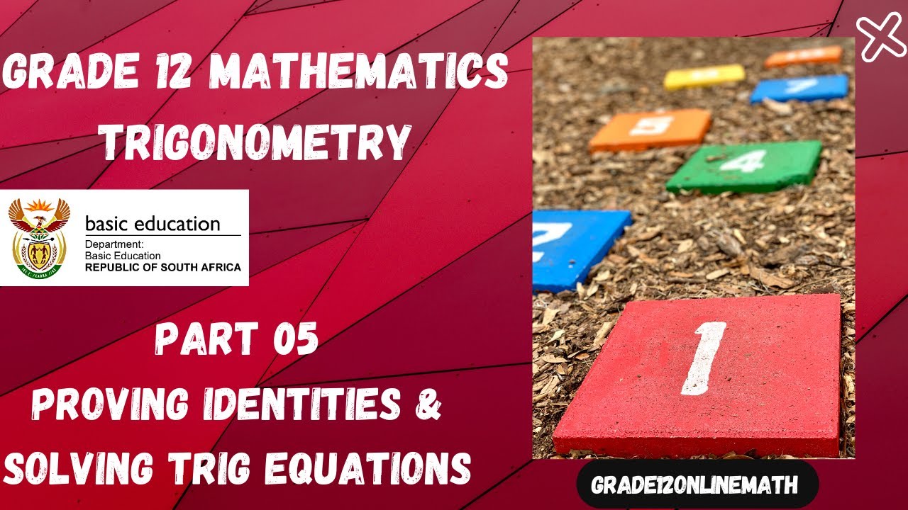 Grade 12| Proving identities and solving Trig equations || Trigonometry | Part 05