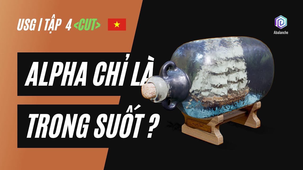 🇻🇳 Có phải Alpha chỉ là trong suốt không ? (Bản cắt từ [Tập 4 - Hiệu ứng Dissolve | VN])