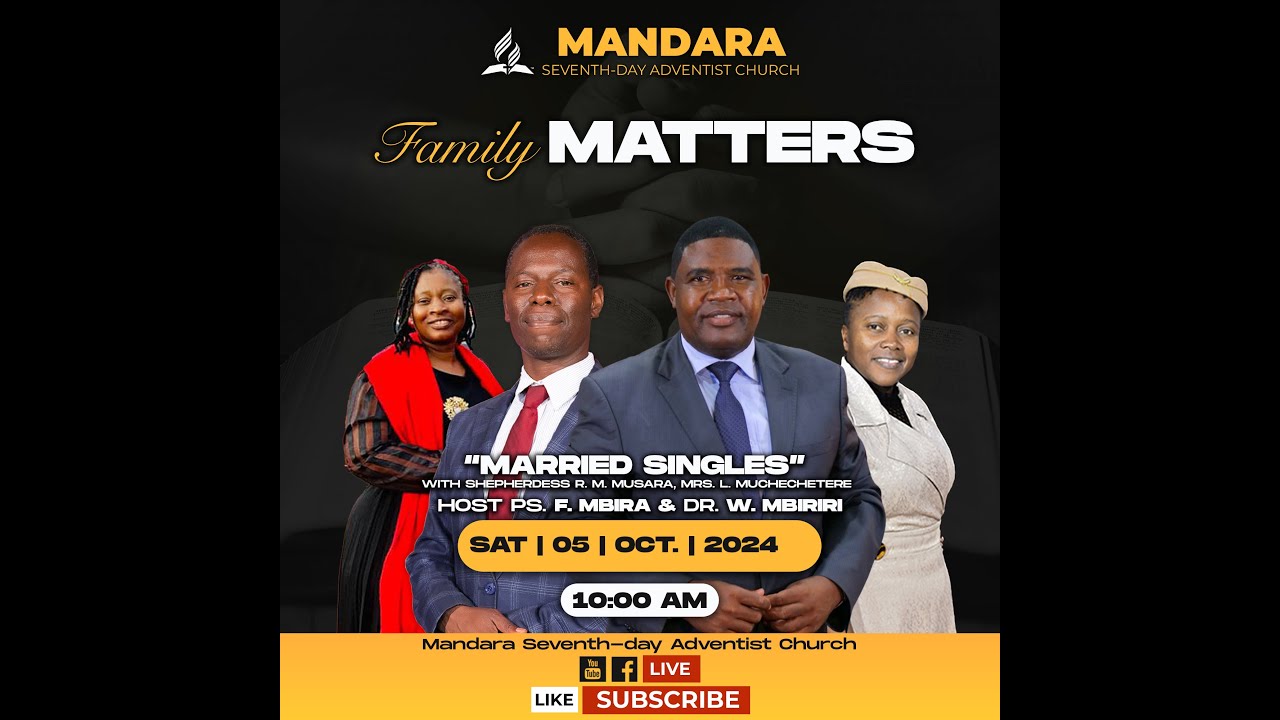 SDA CHURCH MANDARA || FAMILY MATTERS || MARRIED SINGLES || 05 OCT 2024 ||10:00am