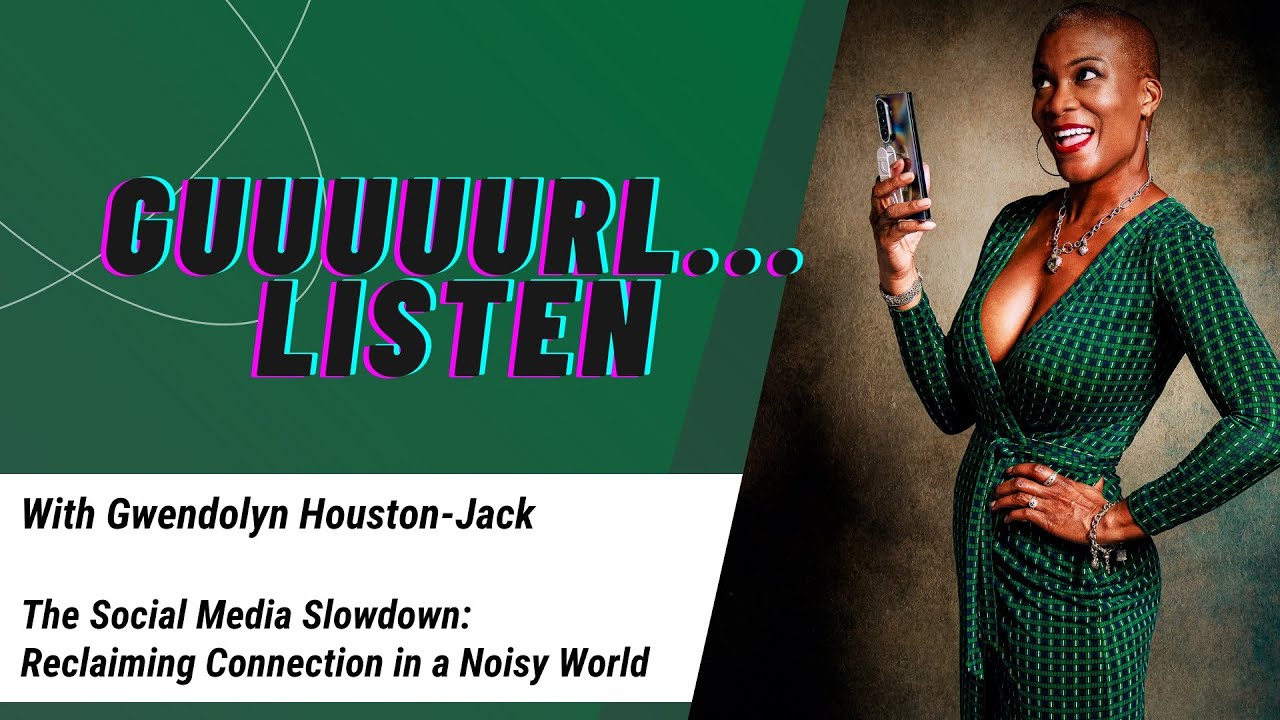 The Social Media Slowdown: Reclaiming Connection in a Noisy World | Guuuuurl…Listen S4 Ep. 5 📱